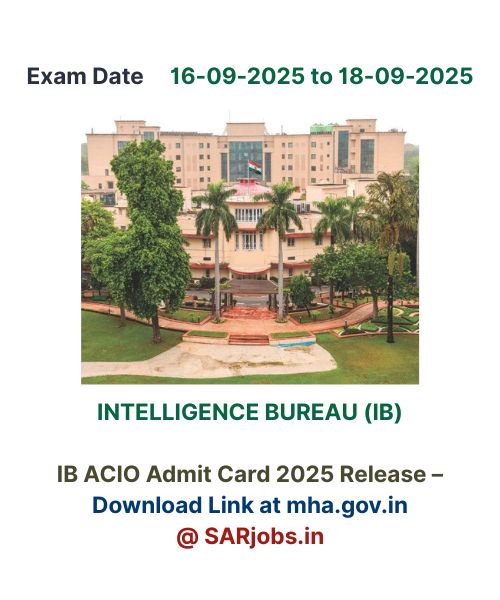 IB ACIO Admit Card 2025 Release Date and Download Link at mha.gov.in