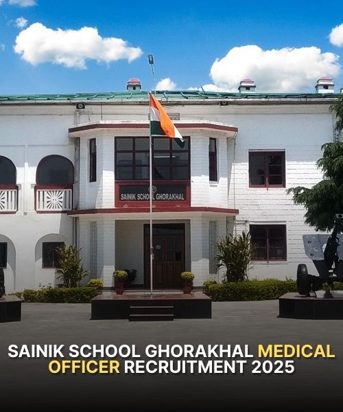 Sainik School Ghorakhal Medical Officer Recruitment 2025 Apply Offline