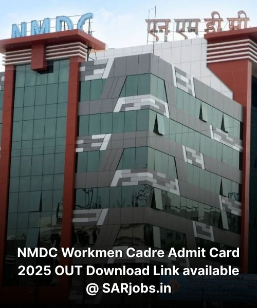 NMDC Workmen Cadre Admit Card 2025 Released for Exam on 13 September