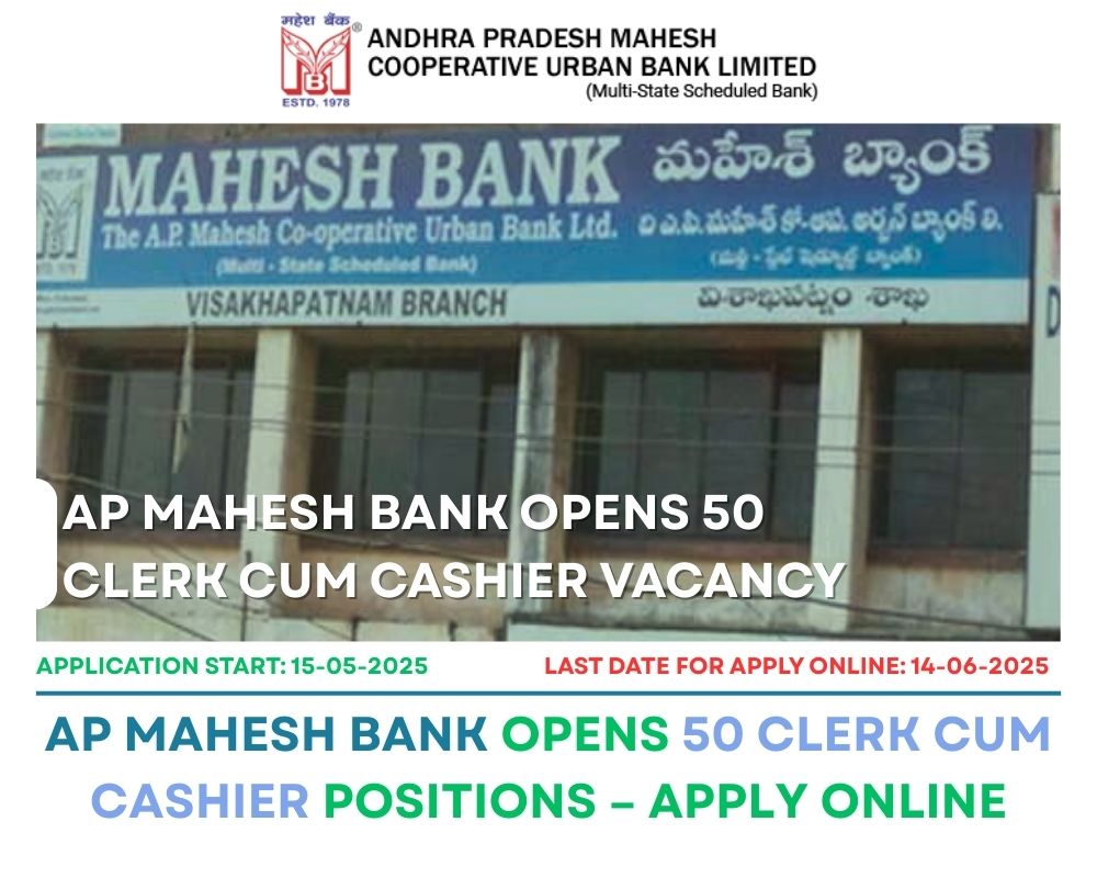 AP Mahesh Bank Opens 50 Clerk cum Cashier Positions – Apply Online Before June 14