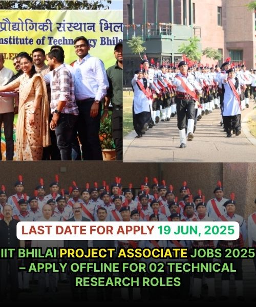 IIT Bhilai Project Associate Jobs 2025 – Apply Offline for 02 Technical Research Roles