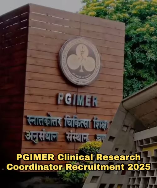 PGIMER Clinical Research Coordinator Recruitment 2025 – Apply Offline by 18 August