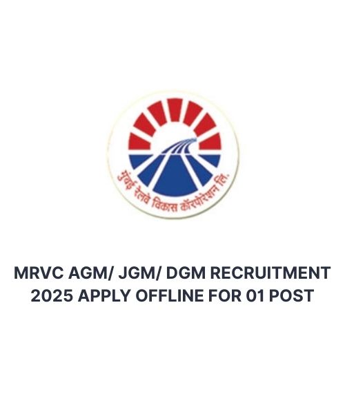MRVC AGM/ JGM/ DGM Recruitment 2025 Apply Offline for 03 Post