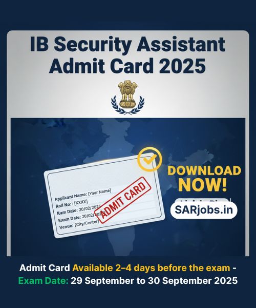 IB Security Assistant Admit Card 2025 Release Date and Download Link