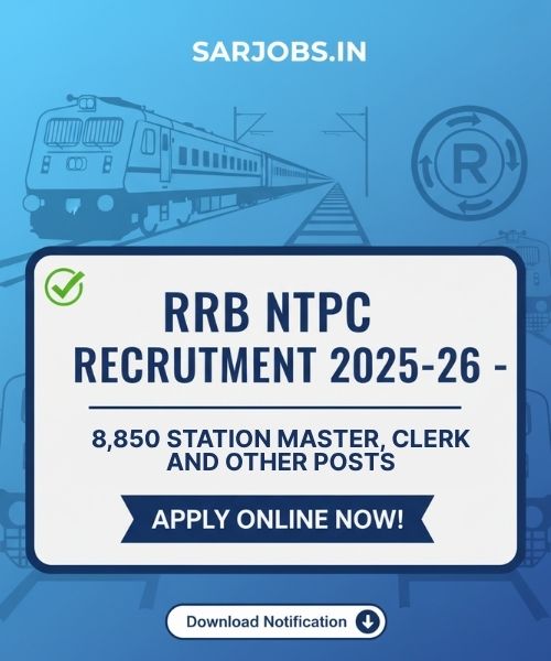 RRB NTPC Recruitment 2025-26 for 8,850 Station Master, Clerk & Other Posts