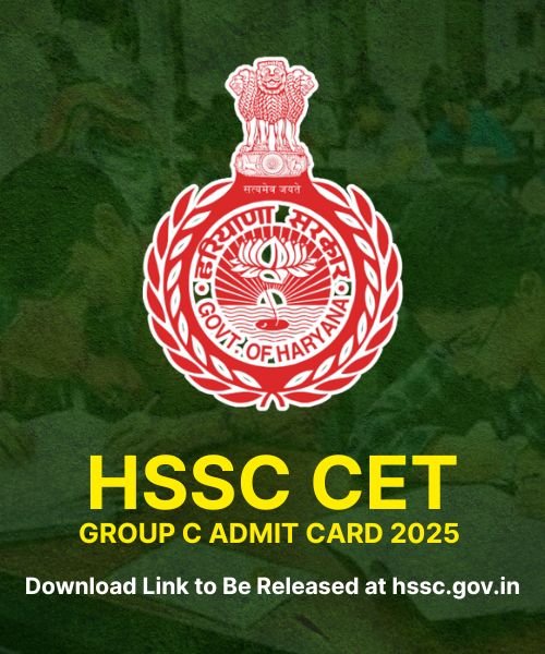 HSSC CET Group C Admit Card 2025 – Download Link to Be Released at hssc.gov.in