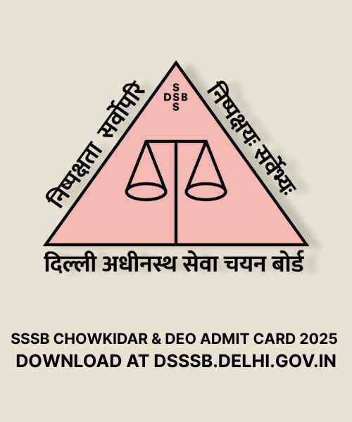 DSSSB Chowkidar, DEO Admit Card 2025 Released