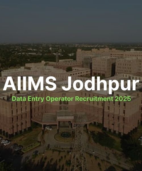 AIIMS Jodhpur Data Entry Operator Recruitment 2025 – Walk-in on 26 August