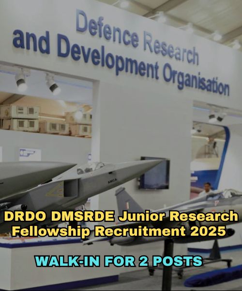 DRDO DMSRDE Junior Research Fellowship Recruitment 2025 – Walk-In for 2 Posts