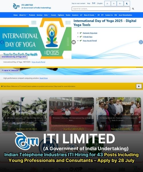 Indian Telephone Industries ITI Hiring for 43 Posts Including Young Professionals and Consultants – Apply by 28 July