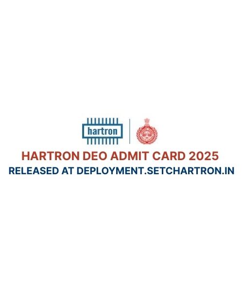 HARTRON DEO Admit Card 2025 Released at deployment.setchartron.in