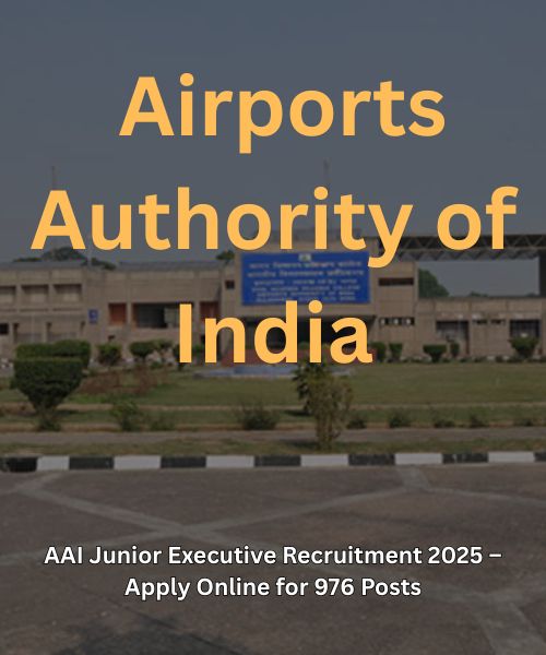 AAI Junior Executive Recruitment 2025 – Apply Online for 976 Posts