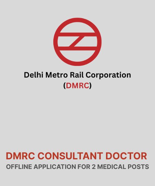 DMRC Consultant Doctor Positions 2025 – Offline Application for 2 Medical Posts