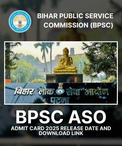BPSC ASO Admit Card 2025 Release Date and Download Link