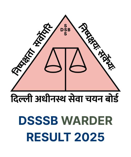 DSSSB Warder Result 2025 – Check Result PDF at dsssb.delhi.gov.in