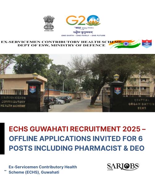 ECHS Guwahati Recruitment 2025 – Offline Applications Invited for 6 Posts Including Pharmacist & DEO