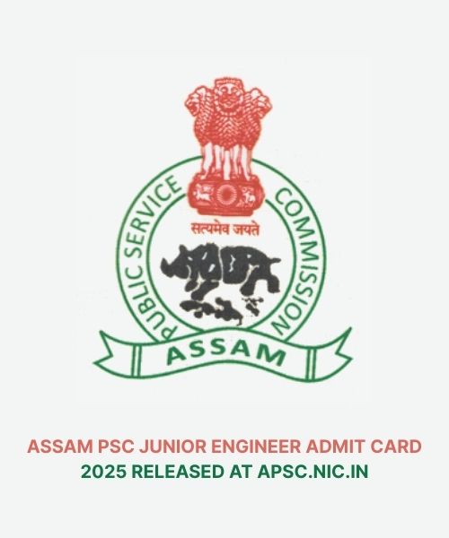 Assam PSC Junior Engineer Admit Card 2025 Released at apsc.nic.in